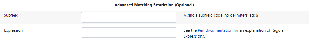 Advanced Matching Restriction fields