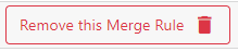 Remove This Merge Rule button