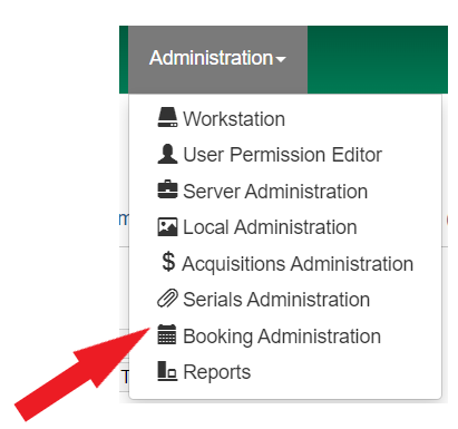 Booking Administration is the seventh option on the Administrative drop down menu.