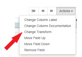 Change Transform is the third option in the Item Action drop down menu.