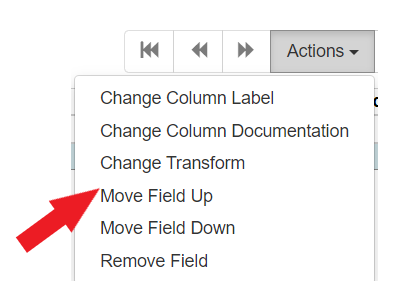Move Field Up is the fourth option on the Action drop down menu.