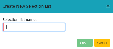 The Create New Selection List dialog box includes a field for the list name, and options to Create or Cancel.
