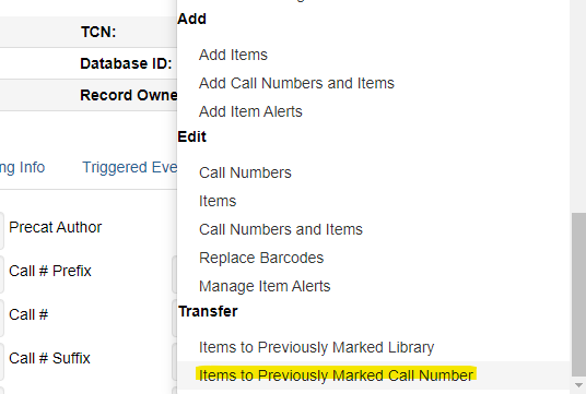 "Transfer Items to Previously Marked Call Number" is the second option under "Transfer" in the dropdown list.