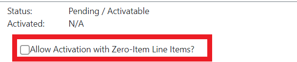 The check box for Zero-Item Activation is underneath the Status and Activation lines.