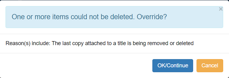 "The last copy attached to a title is being removed or deleted" alert message