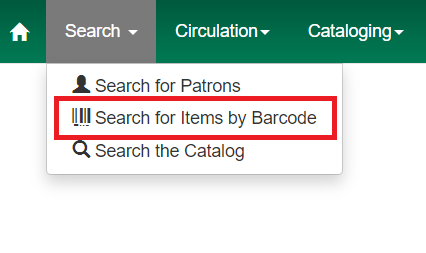 Search for Items by Barcode is the second option listed in the Search dropdown menu.